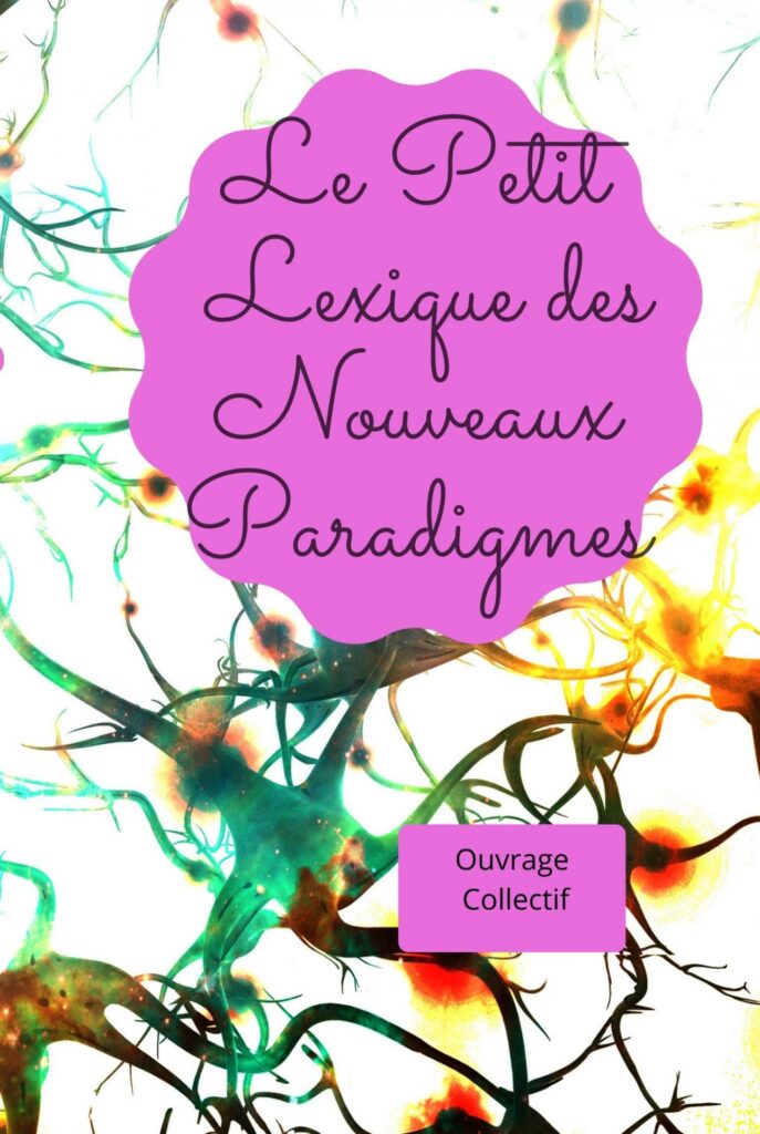 Couverture du livre: le petit lexique des nouveaux paradigmes